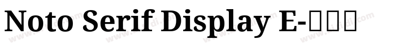 Noto Serif Display E字体转换